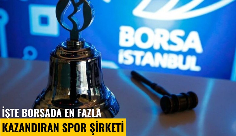 İşte borsada en fazla kazandıran spor şirketi