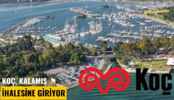 Koç, Kalamış ihalesine giriyor