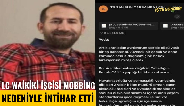 LC Waikiki işçisi mobbing nedeniyle intihar etti