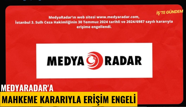 Medyaradar'a mahkeme kararıyla erişim engeli