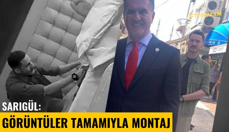 Mustafa Sarıgül konuştu: Görüntüler tamamıyla montyaj