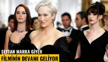 Şeytan Marka Giyer filminin devamı geliyor