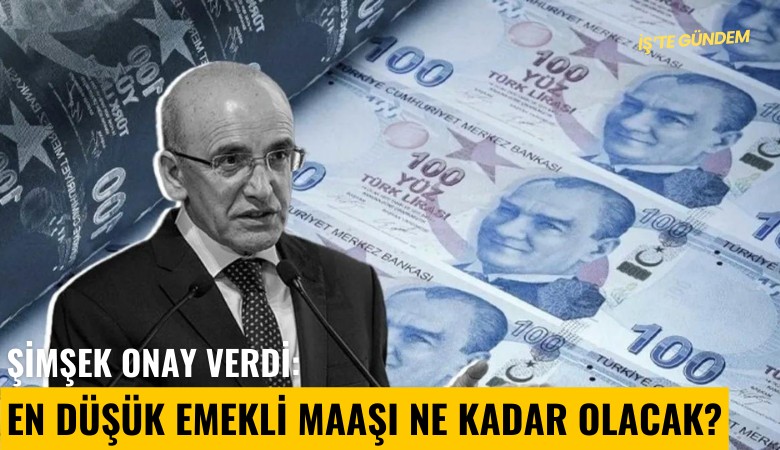 Şimşek onay verdi: En düşük emekli maaşı ne kadar olacak?