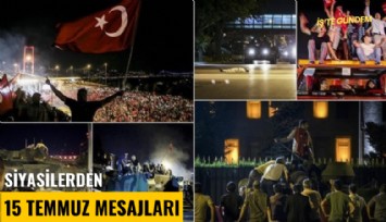 Siyasilerden 15 Temmuz mesajları