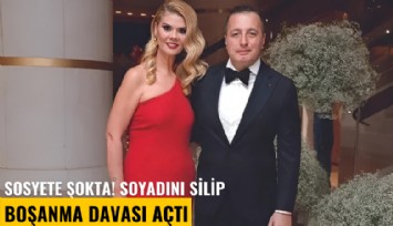 Sosyete şokta! Soyadını silip boşanma davası açtı