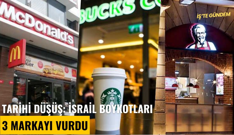 Tarihi düşüş: İsrail boykotları 3 markayı vurdu