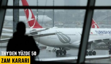 THY'den yüzde 50 zam kararı