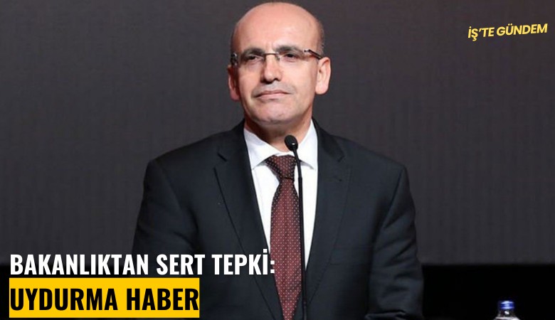 Bakanlıktan sert tepki: Uydurma haber