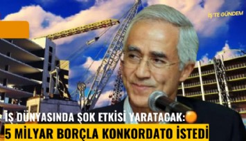 İş dünyasında şok etkisi yaratacak: Yenigün 5 milyar borçla konkordato istedi