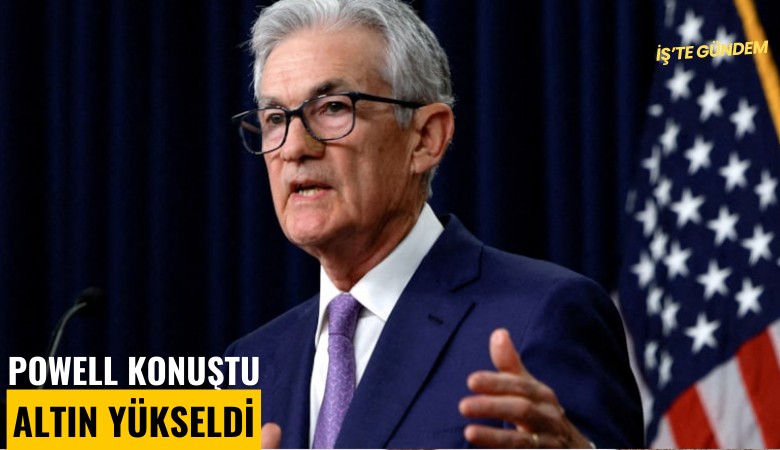 Powell konuştu altın yükseldi