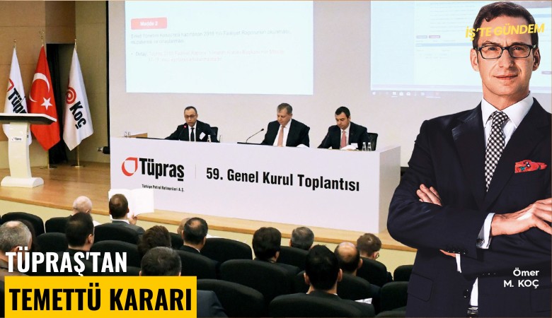 TÜPRAŞ'tan temettü kararı