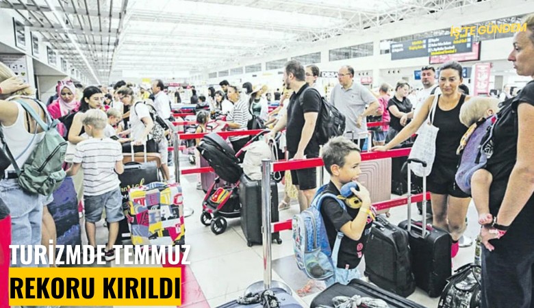 Turizmde temmuz rekoru kırıldı