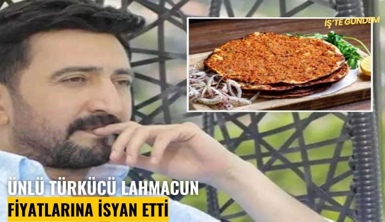 Ünlü türkücü lahmacun fiyatlarına isyan etti