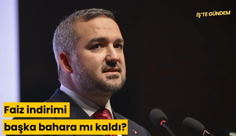 Faiz indirimi başka bahara mı kaldı?