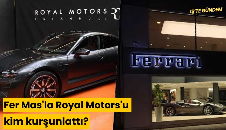 Fer Mas'la Royal Motors'u kim kurşunlattı?