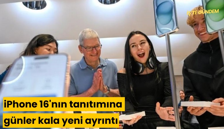 iPhone 16'nın tanıtımına günler kala yeni ayrıntı