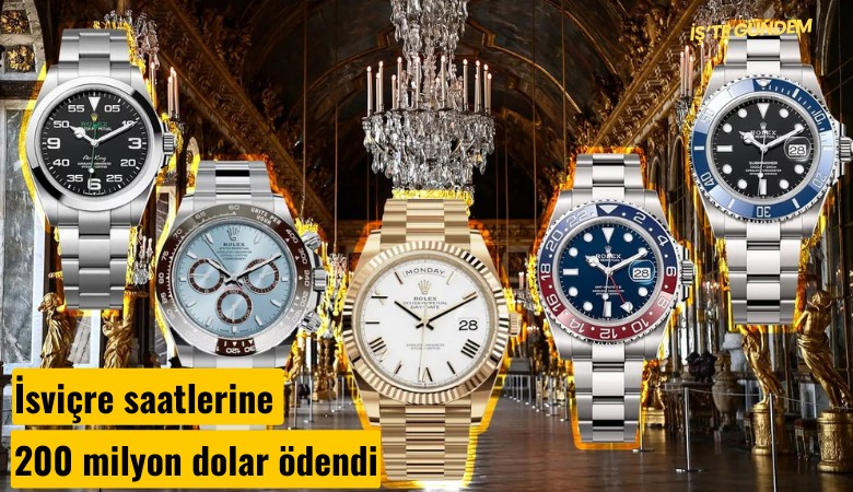 İsviçre saatlerine 200 milyon dolar ödendi