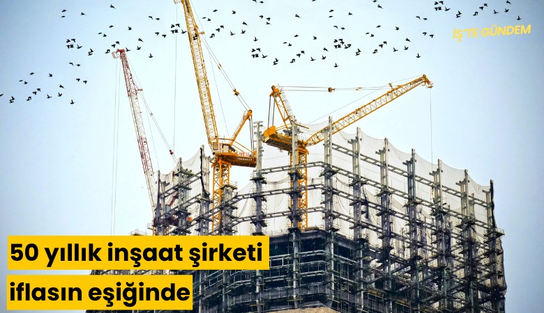 Lüks konut ve villalar yapan 50 yıllık inşaat şirketi iflasın eşiğinde