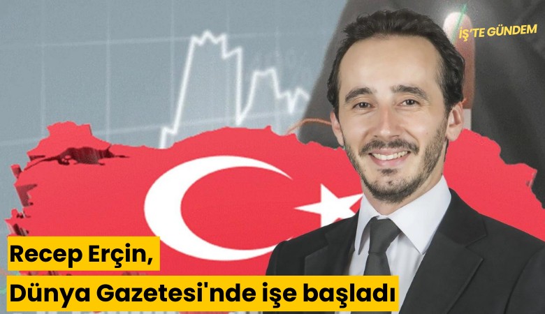 Recep Erçin, Dünya Gazetesi'nde işe başladı