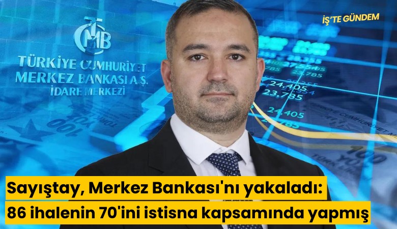 Sayıştay, Merkez Bankası'nı yakaladı: 86 ihalenin 70'ini istisna kapsamında yapmış