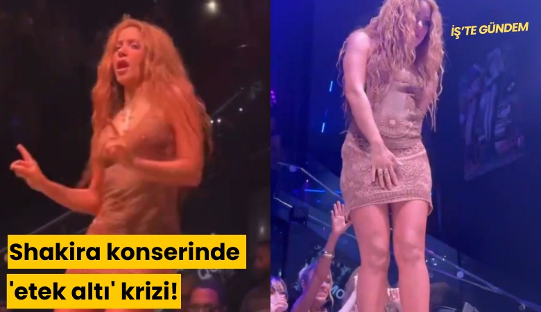 Shakira konserinde 'etek altı' krizi!