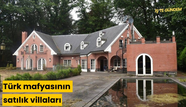 Türk mafyasının satılık villaları