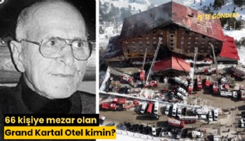 66 kişiye mezar olan Grand Kartal Otel kimin?