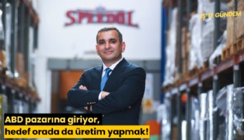 ABD pazarına giriyor, hedef orada da üretim yapmak!