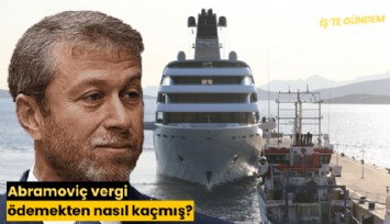 Abramoviç vergi ödemekten nasıl kaçmış?