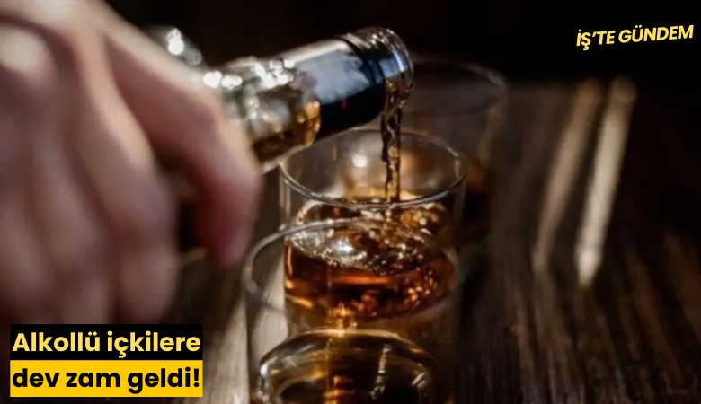 Alkollü içkilere dev zam geldi!