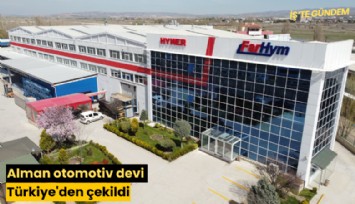 Alman otomotiv devi Türkiye'den çekildi