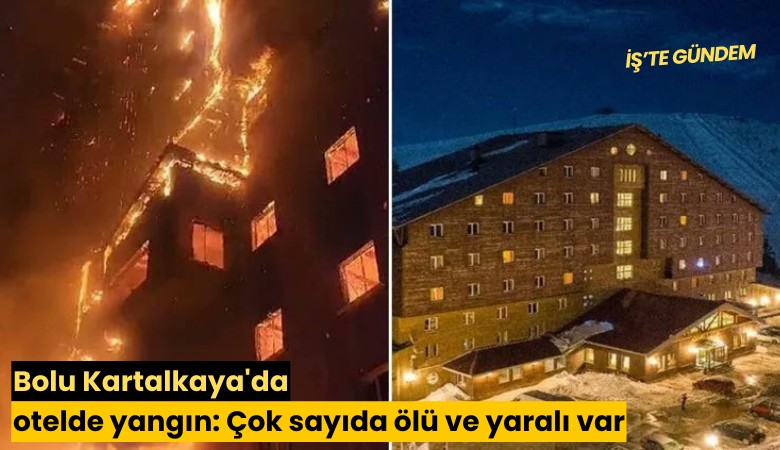 Bolu Kartalkaya'da otelde yangın: Çok sayıda ölü ve yaralı var