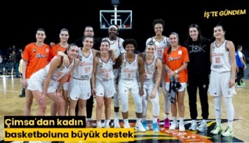 Çimsa'dan kadın basketboluna büyük destek