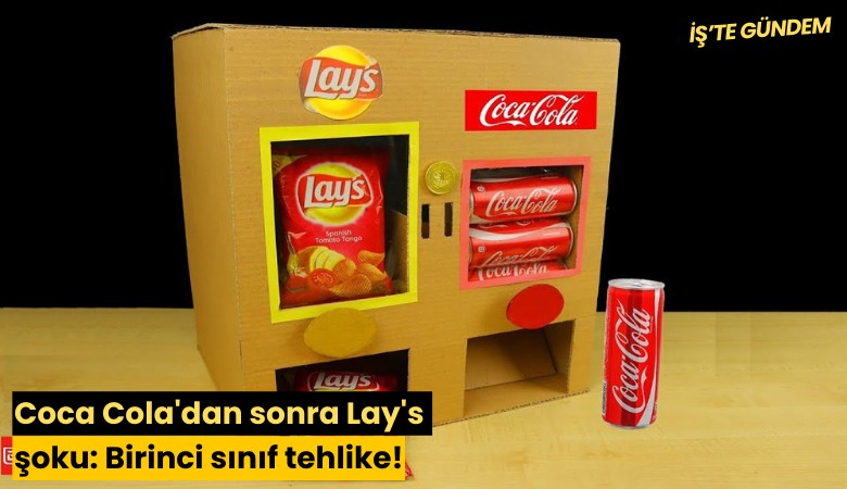 Coca Cola'dan sonra Lay's şoku: Birinci sınıf tehlike!