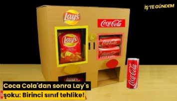 Coca Cola'dan sonra Lay's şoku: Birinci sınıf tehlike!