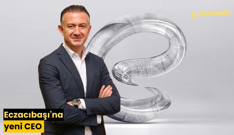 Eczacıbaşı'na yeni CEO