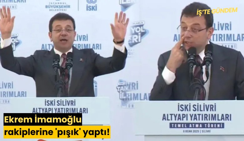 Ekrem İmamoğlu rakiplerine 'pışık' yaptı!