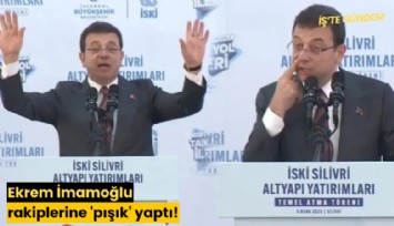 Ekrem İmamoğlu rakiplerine 'pışık' yaptı!