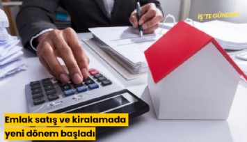Emlak satış ve kiralamada yeni dönem başladı