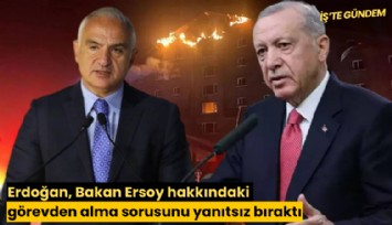 Erdoğan, Bakan Ersoy hakkındaki görevden alma sorusunu yanıtsız bıraktı