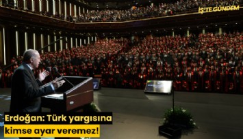 Erdoğan: Türk yargısına kimse ayar veremez!