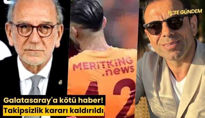 Galatasaray'a kötü haber! Takipsizlik kararı kaldırıldı