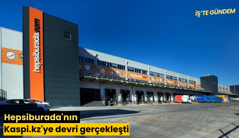 Hepsiburada'nın Kaspi.kz'ye devri gerçekleşti