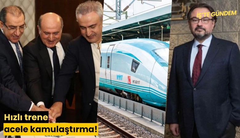 Hızlı trene acele kamulaştırma!