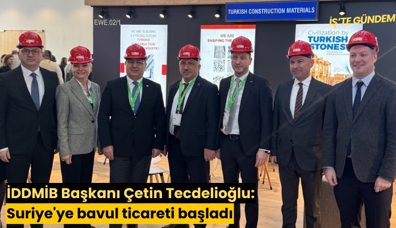İDDMİB Başkanı Çetin Tecdelioğlu: Suriye'ye bavul ticareti başladı