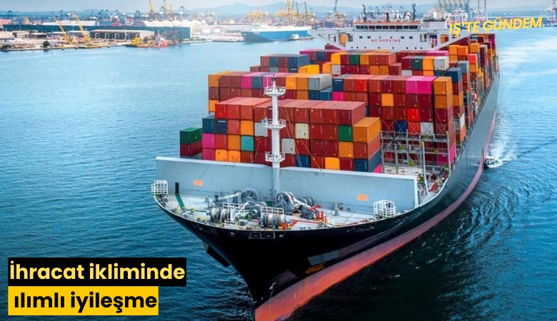 İhracat ikliminde ılımlı iyileşme