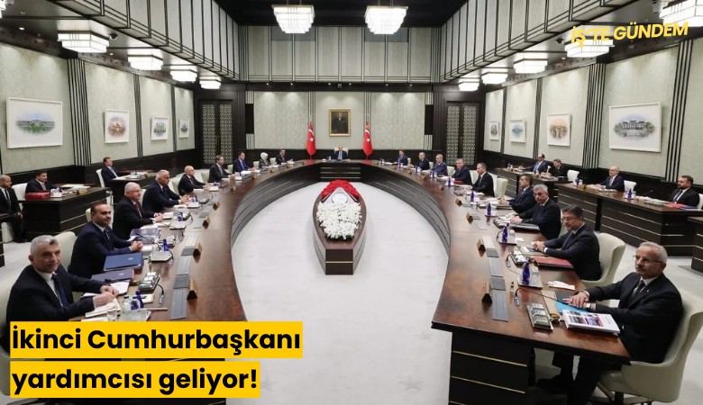 İkinci Cumhurbaşkanı yardımcısı geliyor!