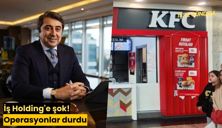 İş Holding'e şok! KFC ve Pizza Hut'ta operasyonlar durdu