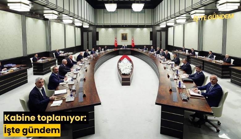 Kabine toplanıyor: İşte gündem
