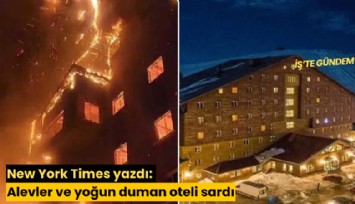 New York Times yazdı: Alevler ve yoğun duman oteli sardı